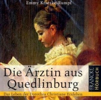 Die Ärztin aus Quedlinburg: Das Hörbuch