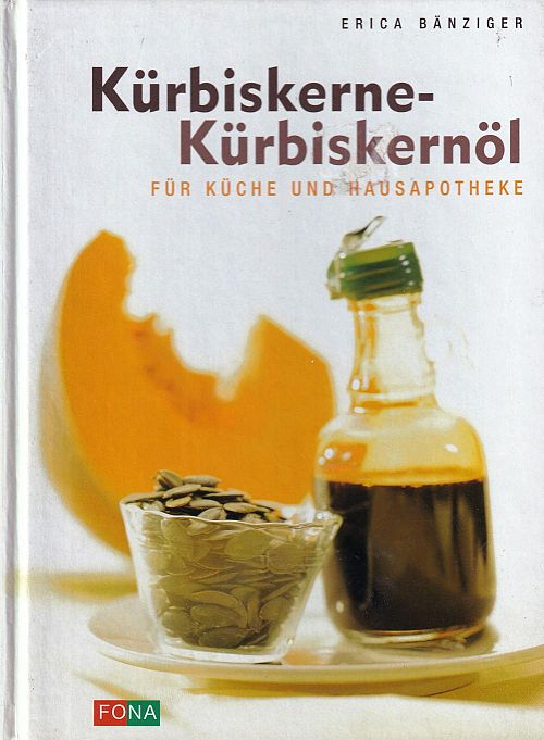 Kürbiskerne - Kürbiskernöl 