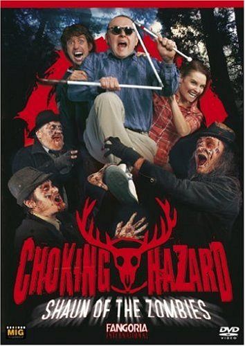 Choking Hazard - Shaun of the Zombies [DVD]