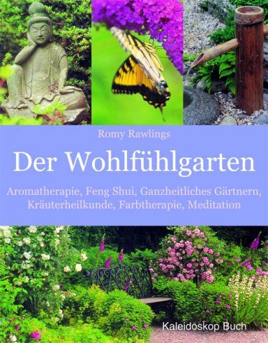 Der Wohlfühlgarten