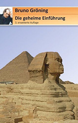 Die geheime Einführung für Bruno Gröning Freunde