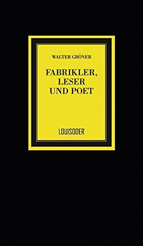 Fabrikler, Leser und Poet