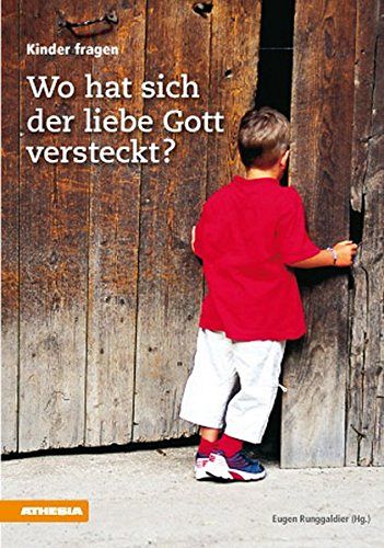 Wo hat sich der liebe Gott versteckt?