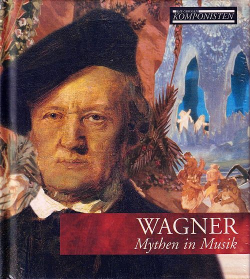 Die grossen Komponisten Vol. 12 - Wagner [CD]