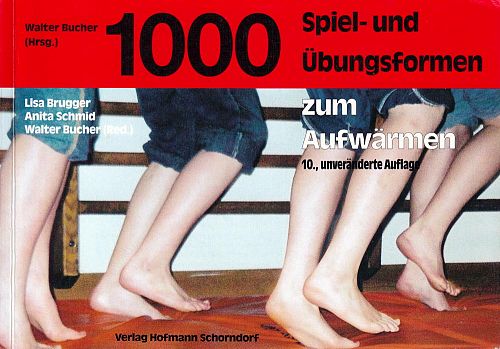 1000 Spiel- und Übungsformen zum Aufwärmen