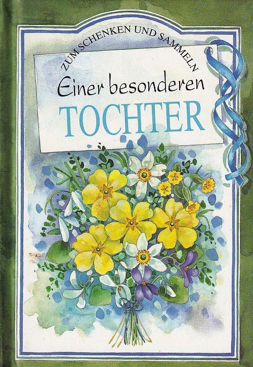 Einer besonderen Tochter