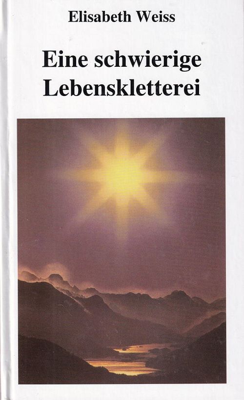 Eine schwierige Lebenskletterei