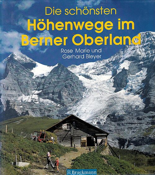 Die schönsten Höhenwege im Berner Oberland