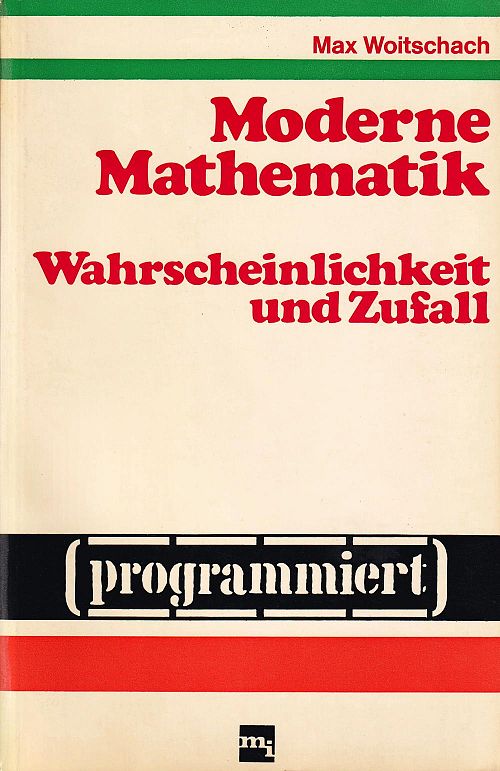 Moderne Mathematik - Wahrscheinlichkeit und Zufall