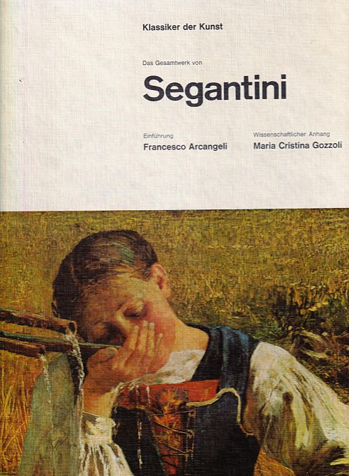 Klassiker der Kunst - Das Gesamtwerk von Segantini