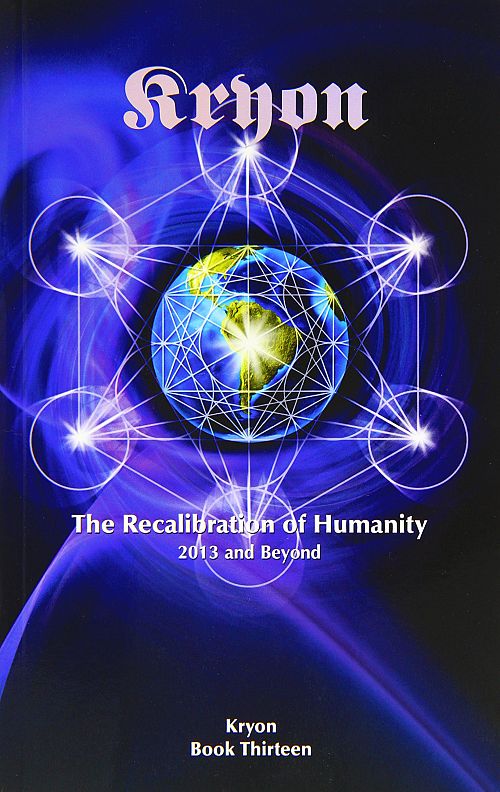 The Recalibration of Humanity - 2013 and Beyond