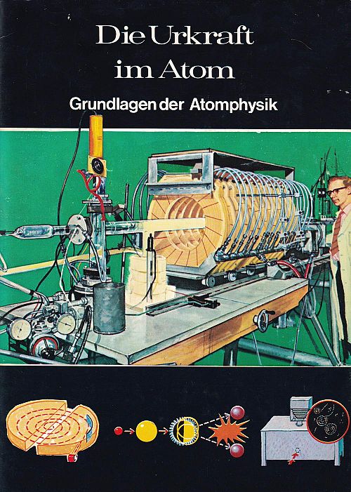 Welt der Wissenschaft - die Urkraft im Atom