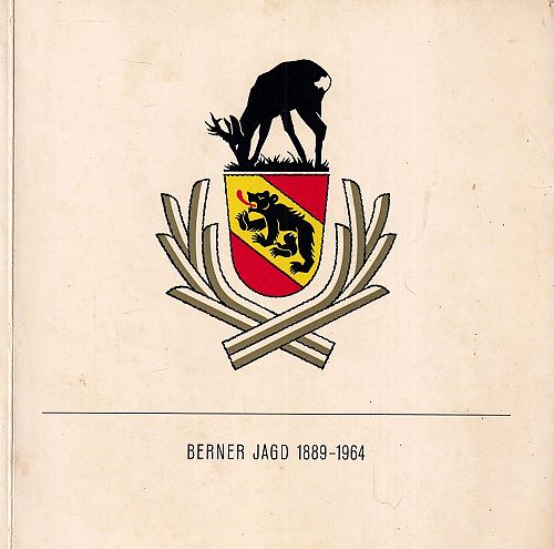 Berner Jagd 1889-1964