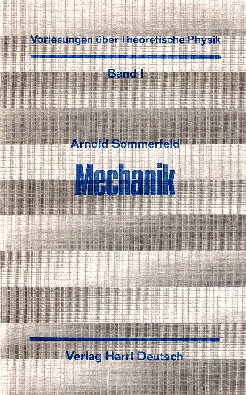 Vorlesungen über Theoretische Physik - Band 1 - Mechanik