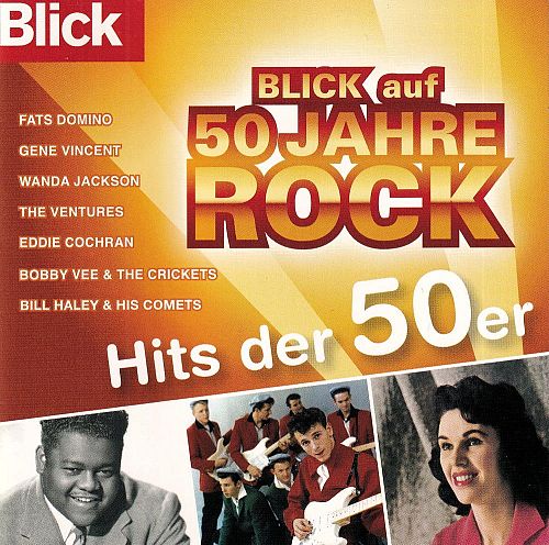 Blick auf 50 Jahre Rock - Hits der 50er [CD]