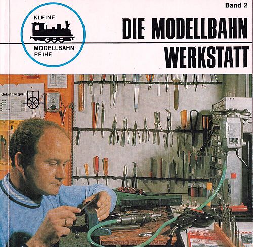 Die Modellbahn Werkstatt 2