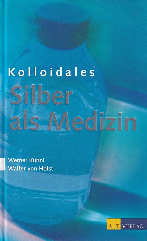 Kolloidales Silber als Medizin