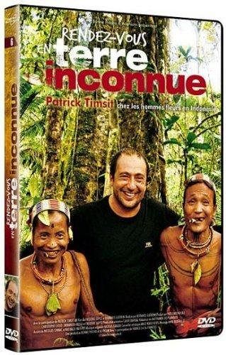 Rendez-vous en terre inconnue - Patrick Timsit chez les hommes fleurs en Indonésie [DVD]