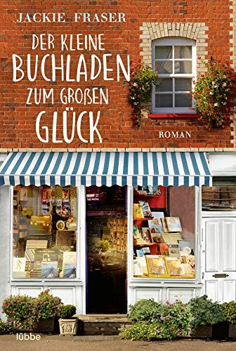 Der kleine Buchladen zum grossen Glück