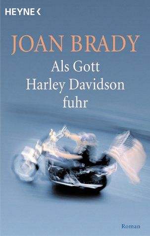 Als Gott Harley Davidson fuhr