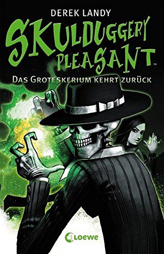 Skulduggery Pleasant 2 - Das Groteskerium kehrt zurück