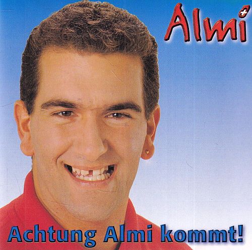 Almi - Achtung Almi kommt