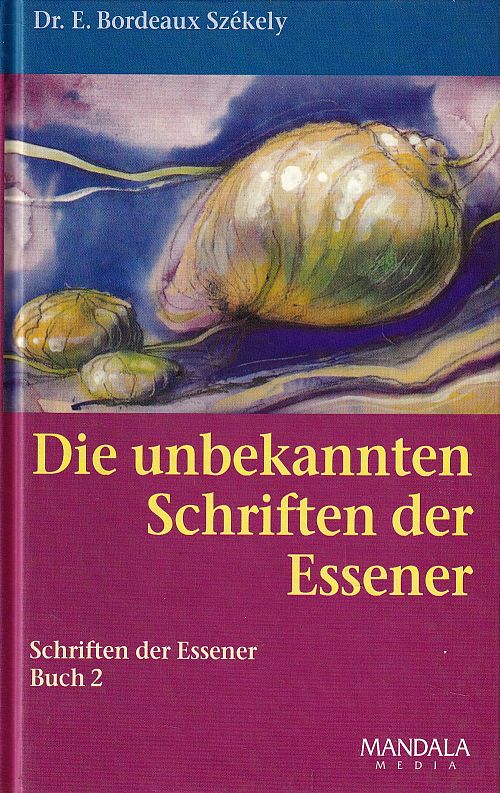 Die unbekannten Schriften der Essener