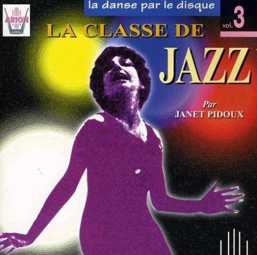 La Classe De Jazz - La Danse par le Disque Vol. 3 [CD]