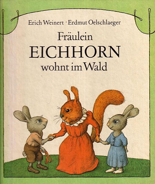 Fräulein Eichhorn wohnt im Wald