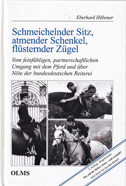 Schmeichelnder Sitz, Atmender Schenkel, Flüsternder Zügel