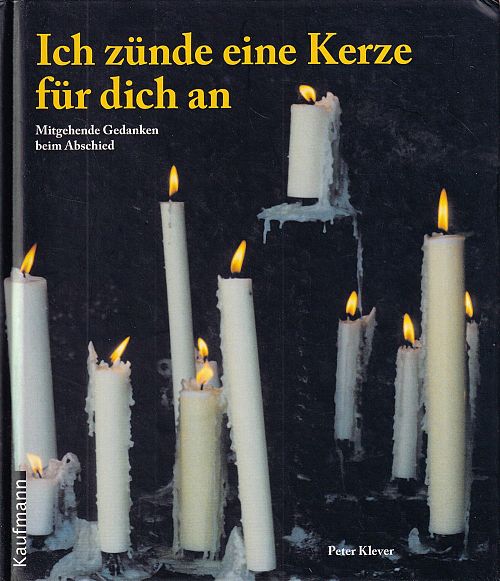 Ich zünde eine Kerze für dich an