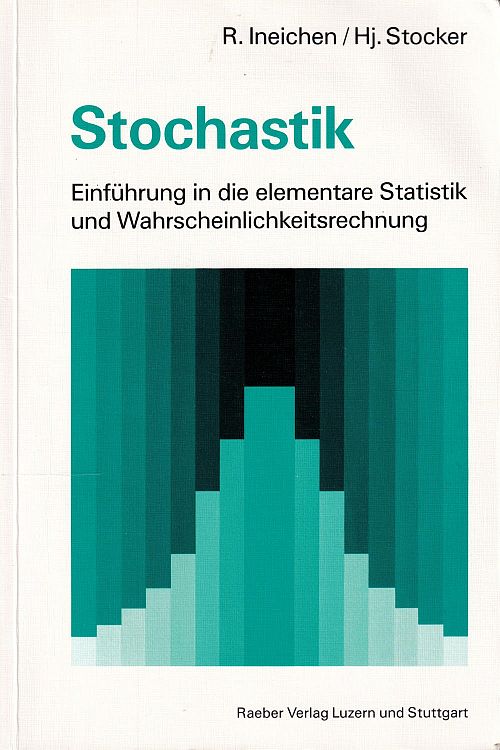 Stochastik - Einführung in die elementare Statistik und Wahrscheinlichkeitsrechnung