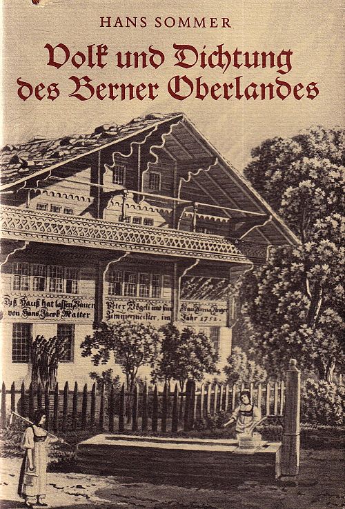 Volk und Dichtung des Berner Oberlandes