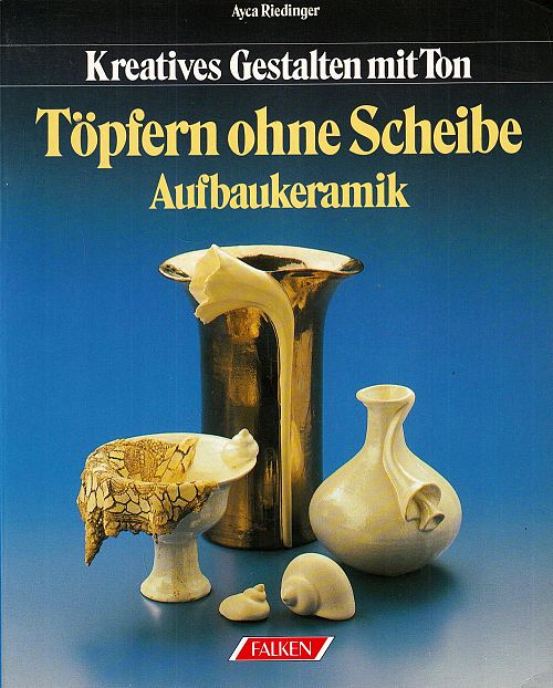 Töpfern ohne Scheibe