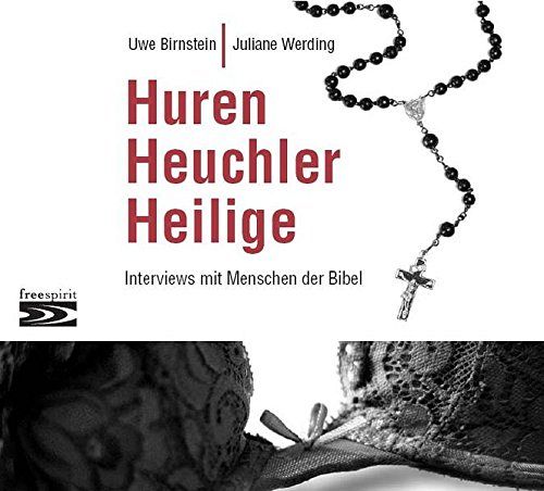 Huren, Heuchler, Heilige