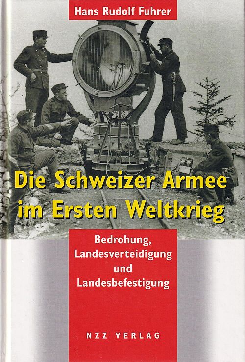 Die Schweizer Armee im Ersten Weltkrieg