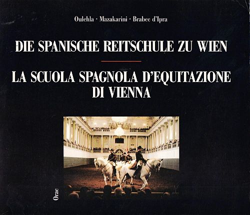 Die spanische Reitschule zu Wien
