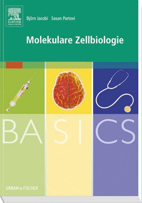 BASICS - Molekulare Zellbiologie