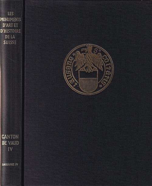 Les monuments d'art et d'histoire du canton de Vaud - Tome lV