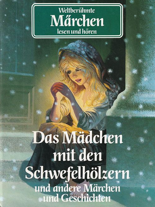 Das Mädchen mit den Schwefelhölzern und andere Märchen und Geschichten