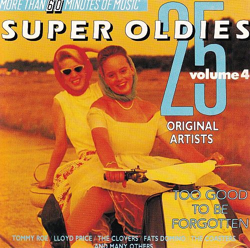 25 Super Oldies Vol. 4 - Too Good To Be Forgotten [CD]