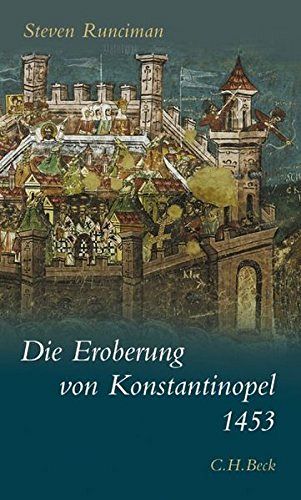Die Eroberung von Konstantinopel 1453