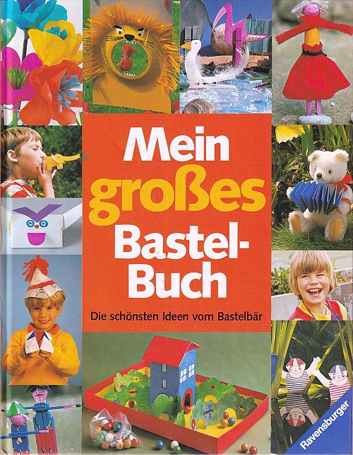 Mein grosses Bastelbuch