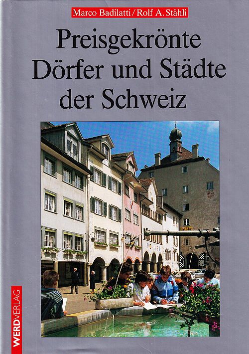 Preisgekrönte Dörfer und Städte der Schweiz