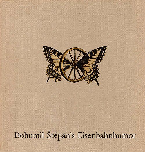Bohumil Stepan's Eisenbahnhumor