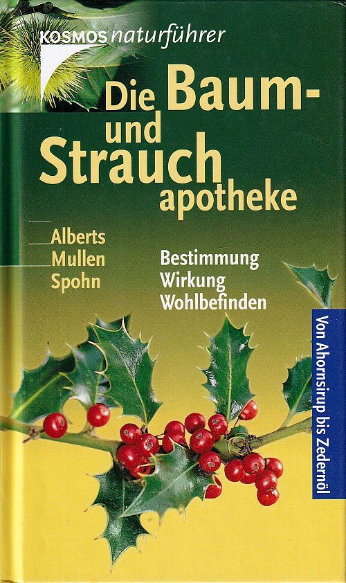 Die Baum- und Strauchapotheke