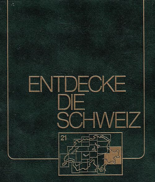 Entdecke die Schweiz - Band 21