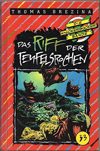 Die Knickerbockerbande und das Riff der Teufelsrochen