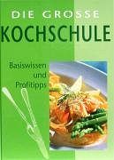 Die grosse Kochschule