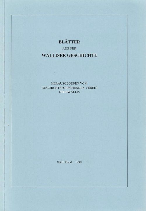Blätter aus der Walliser Geschichte XXII. Band 1990